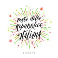 Italian republic day hand drawn illustration. Brush lettering greeting and colorful fireworks burst Royalty Free Stock Photo